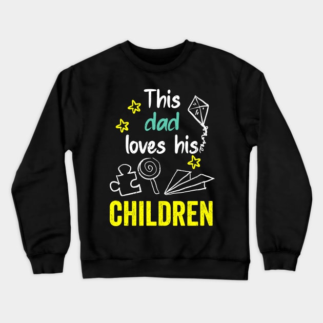 This dad loves his children hand drawing illustrations Crewneck Sweatshirt by PositiveMindTee